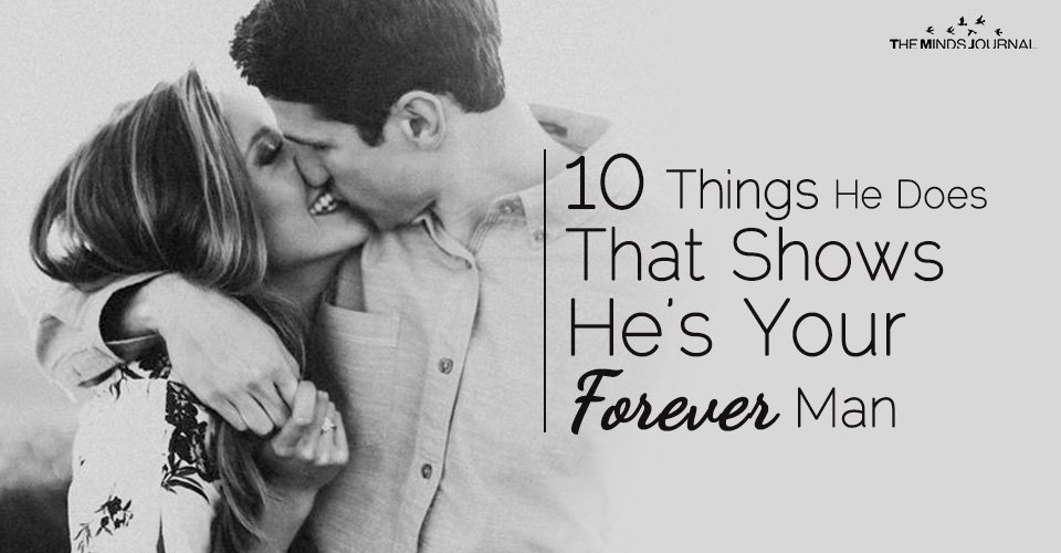 10 Things He Does That Shows He’s Your Forever Man