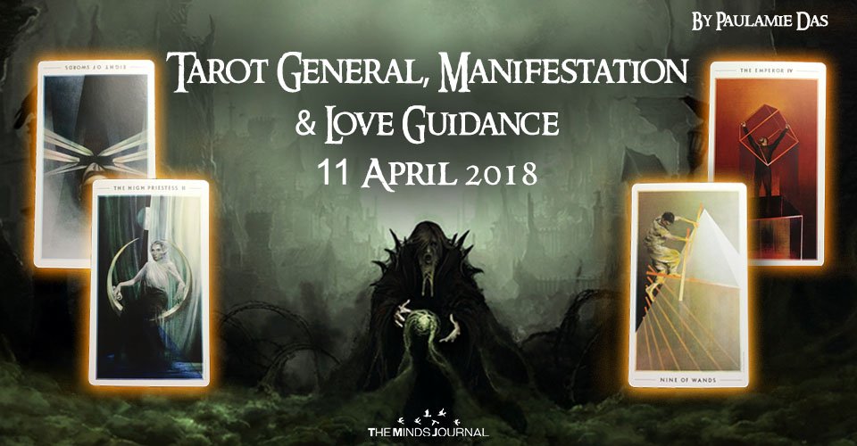 Tarot General, Manifestation And Love Guidance For Wednesday (11 April 2018)