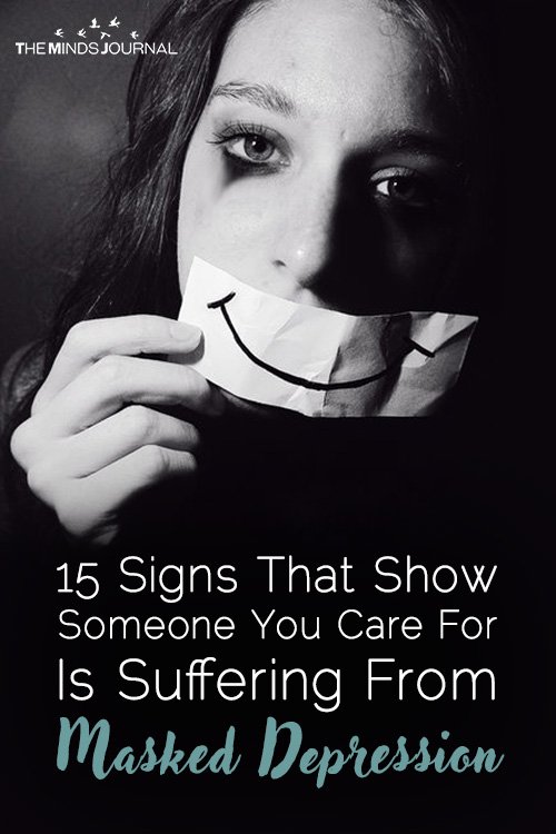 15 Signs That Show Someone You Care For Is Suffering From Masked Depression