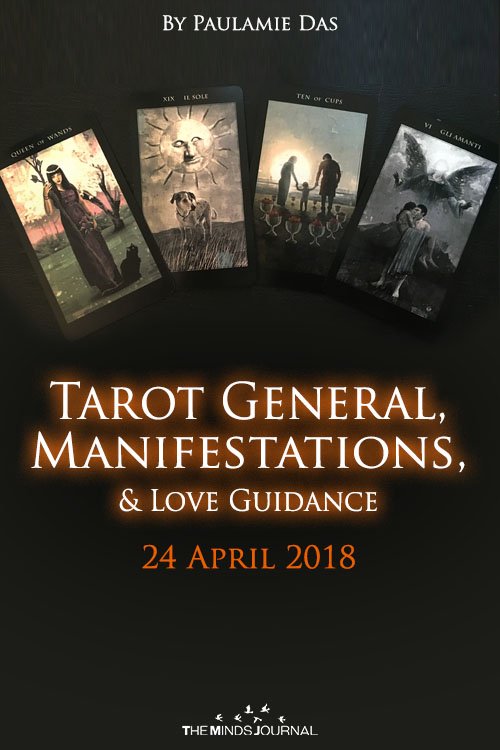 Tarot General, Manifestation And Love Guidance For Tuesday (24 April 2018)