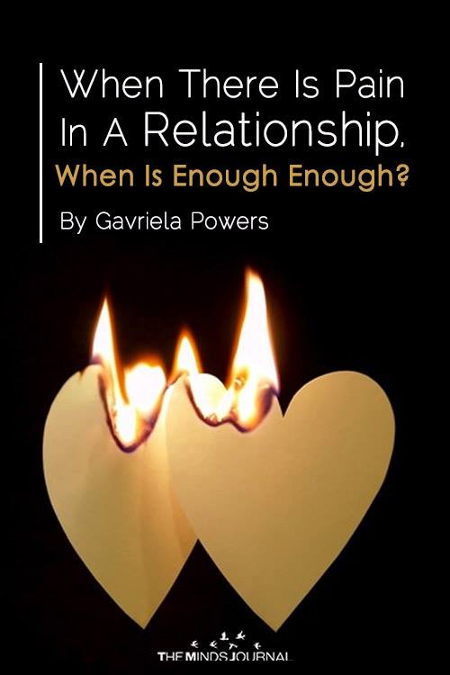 When There Is Pain In A Relationship, When Is Enough Enough?
