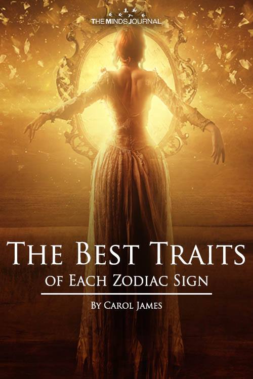The Best Traits of Each Zodiac Sign