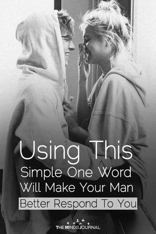 Using This Simple One Word Will Make Your Man Better Respond To You