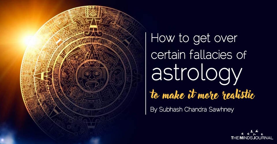 How To Get Over Certain Fallacies of Astrology To Make it More Realistic