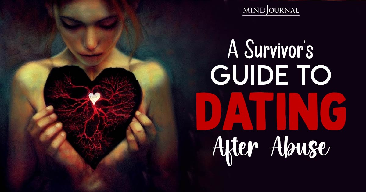 From Pain To Love: A Survivor’s Guide To Dating After Abuse