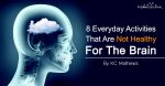8 Everyday Activities That Are Not Healthy For The Brain
