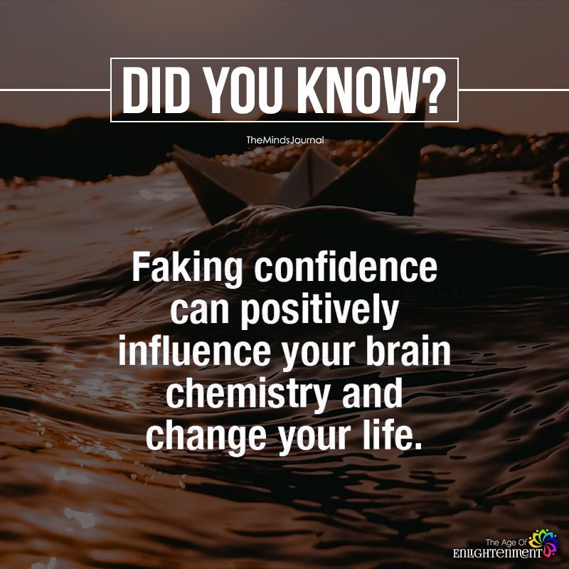 Faking Confidence Can Positively Influence Your Brain
