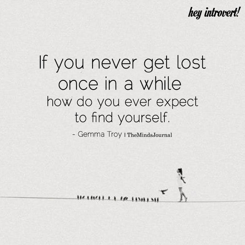 If You Never Get Lost Once In A While