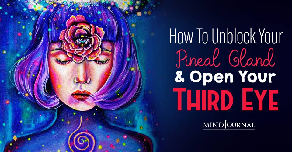 How To Open Pineal Gland Remove Third Eye Blockage