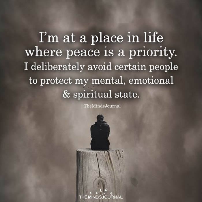 I Am A Place In Life Where Peace Is A Priority