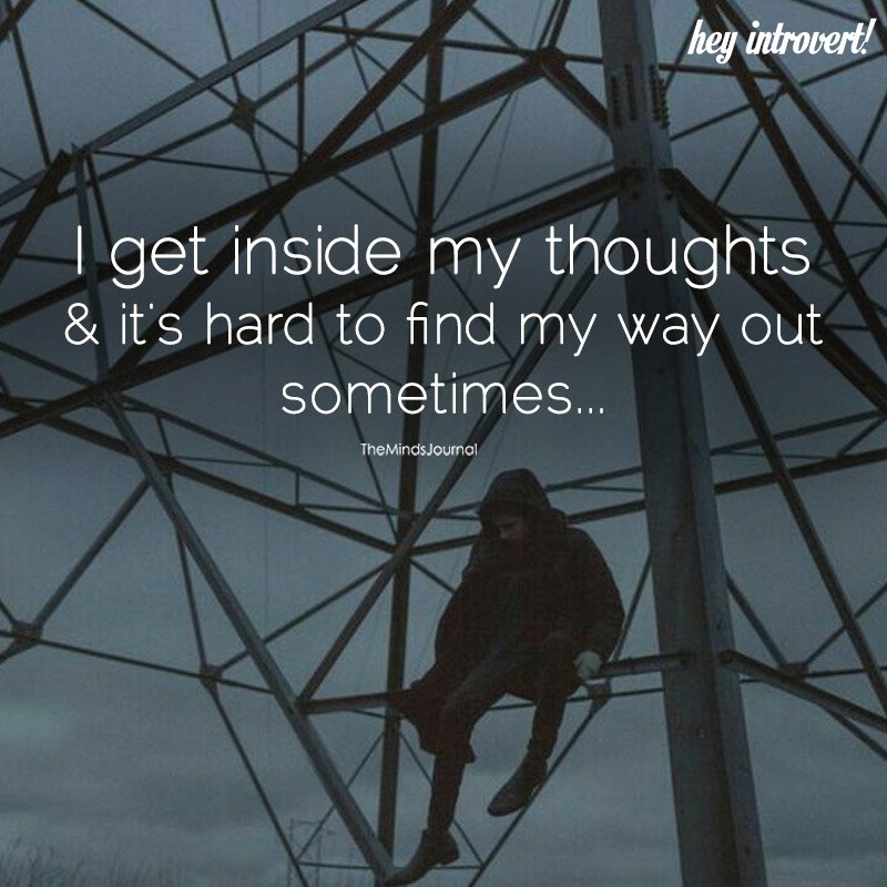 I Get Inside My Thoughts