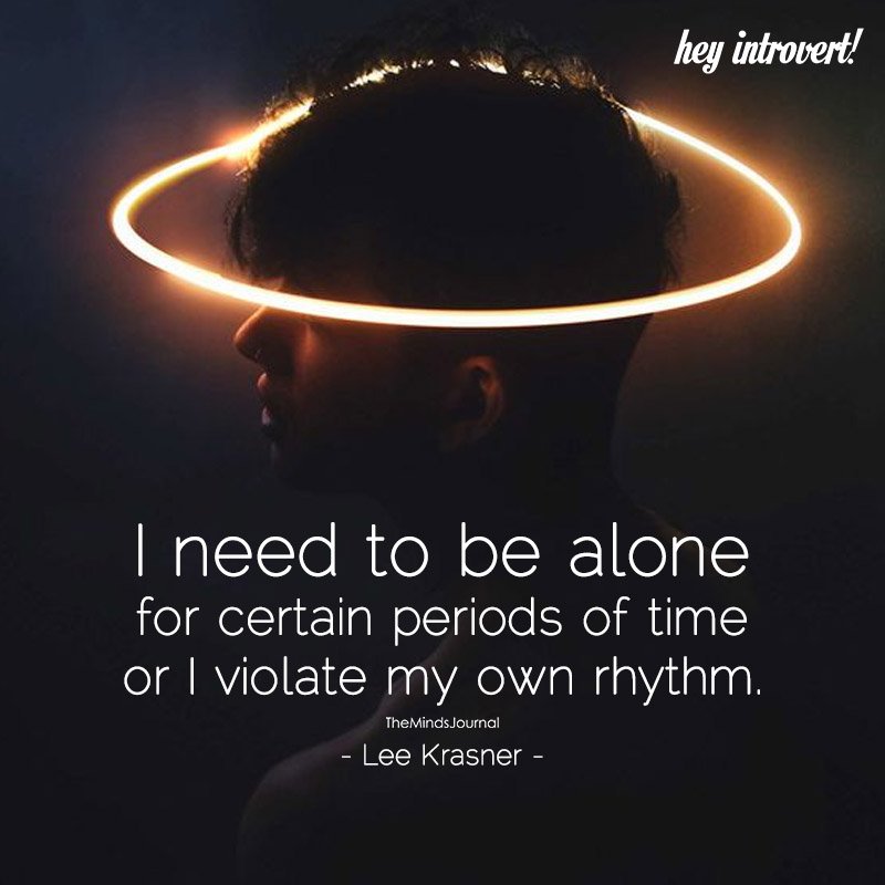 I Need To Be Alone
