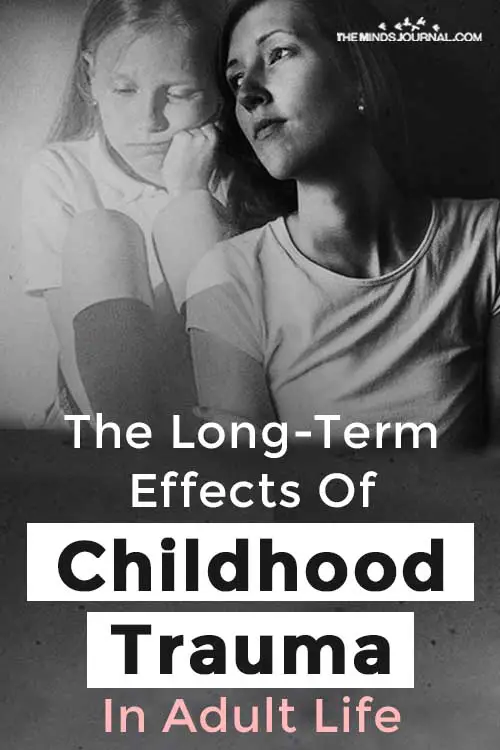 LongTerm Effects Childhood Trauma Adult Life Pin