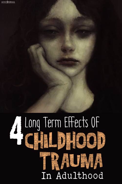 LongTerm Effects of Childhood Trauma