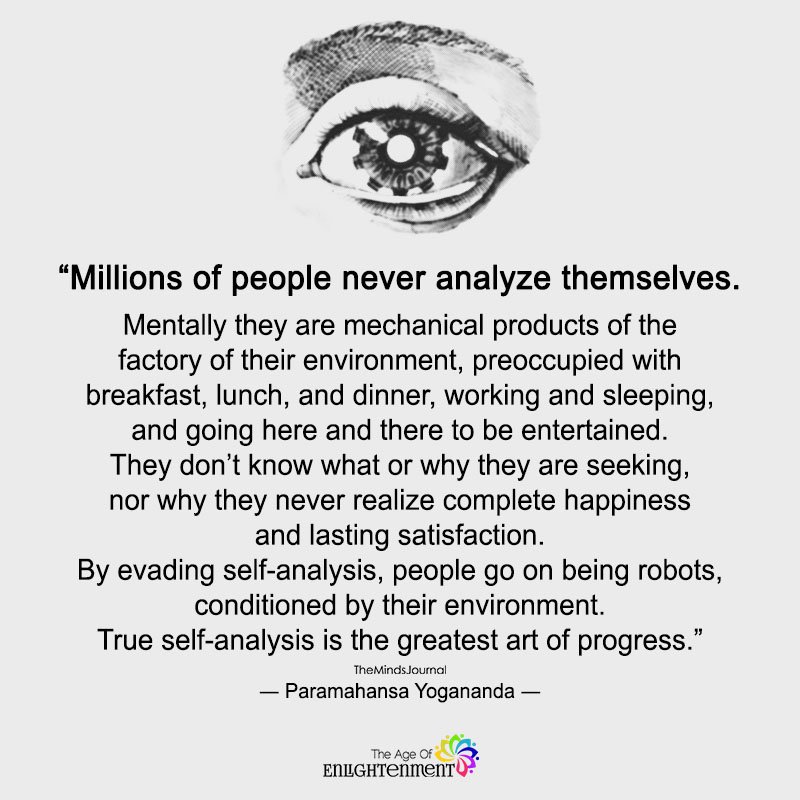 Millions Of People Never Analyze Themselves