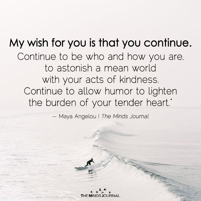 My Wish For You Is That You Continue