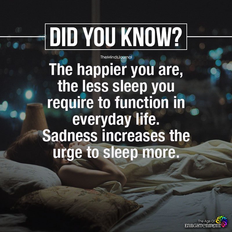 The Happier You Are, The Less Sleep You Require