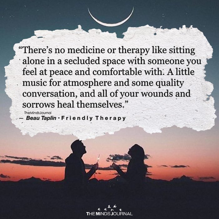 There's No Medicine Or Therapy Like Sitting Alone