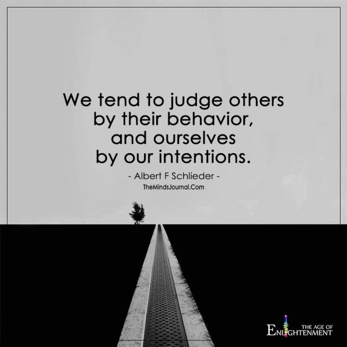 We Tend To Judge Others