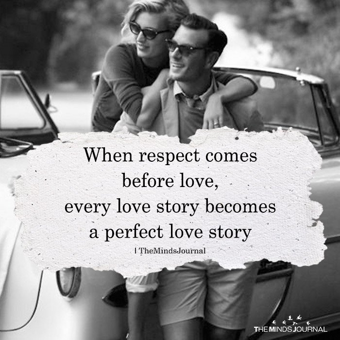 When Respect Comes Before Love