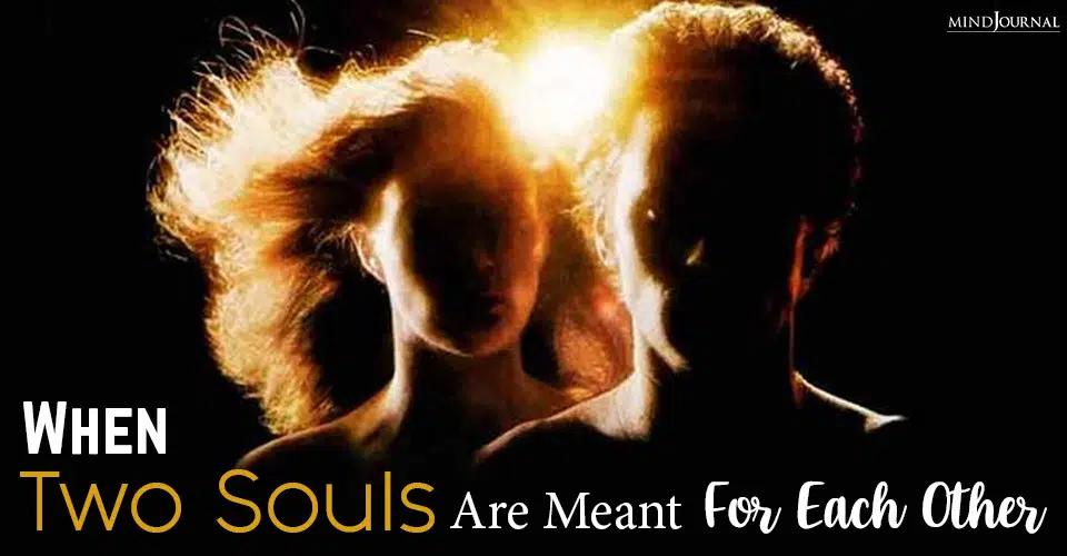 When Two Souls Are Meant For Each Other