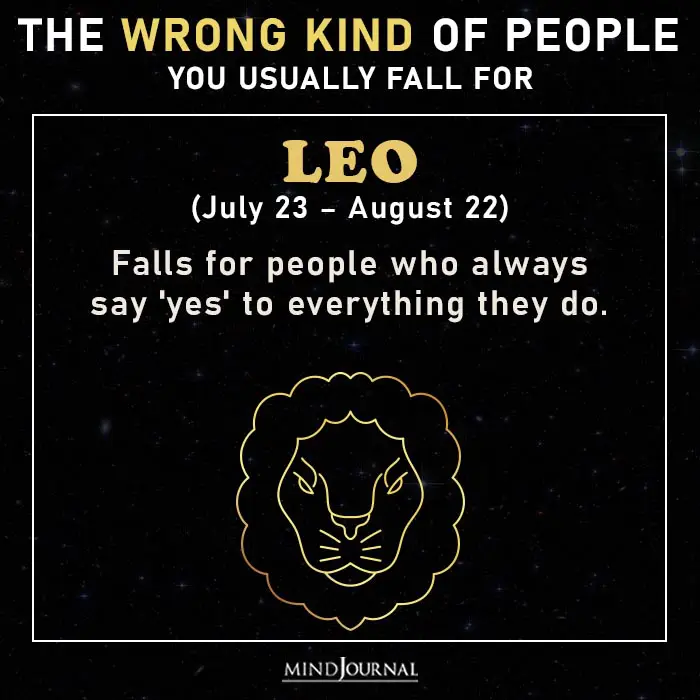 wrong kind people zodiac sign leo
