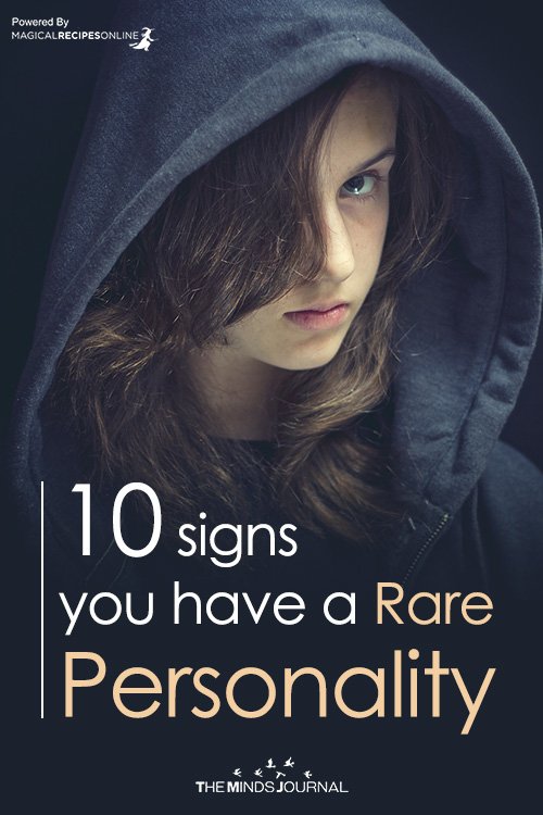 10 Signs You Have A Rare Personality
