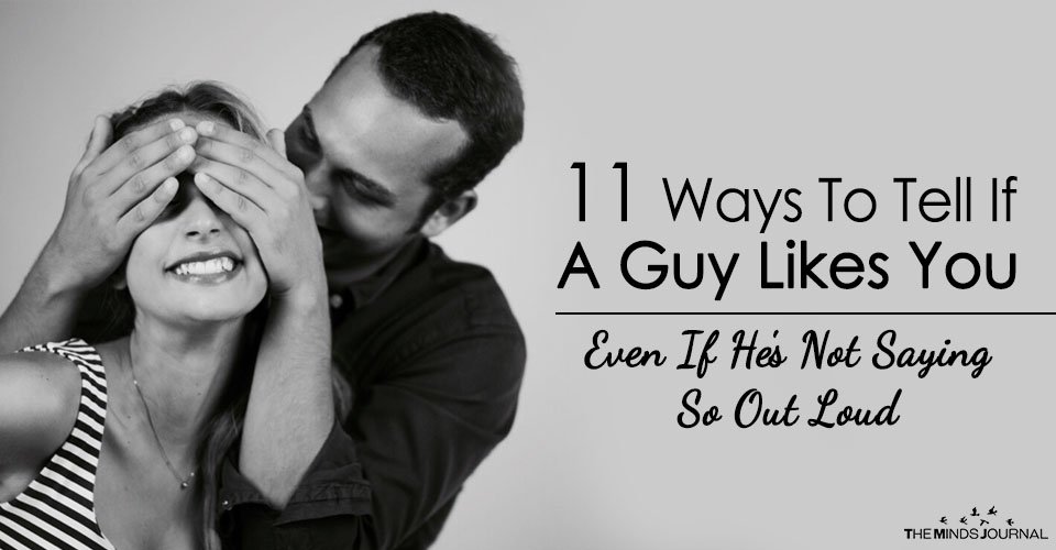 11 Ways To Tell If A Guy Likes You (Even If He's Not Saying So Out Loud)