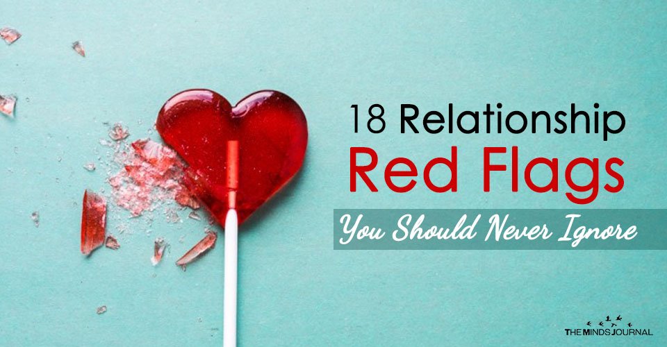 18 Relationship Red Flags You Should Never Ignore