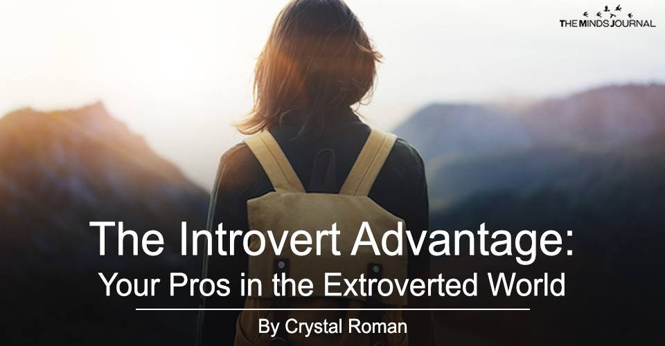The Introvert Advantage: Your Pros in the Extraversion World