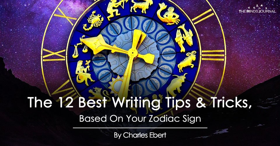 The 12 Best Writing Tips & Tricks, Based On Your Zodiac Sign