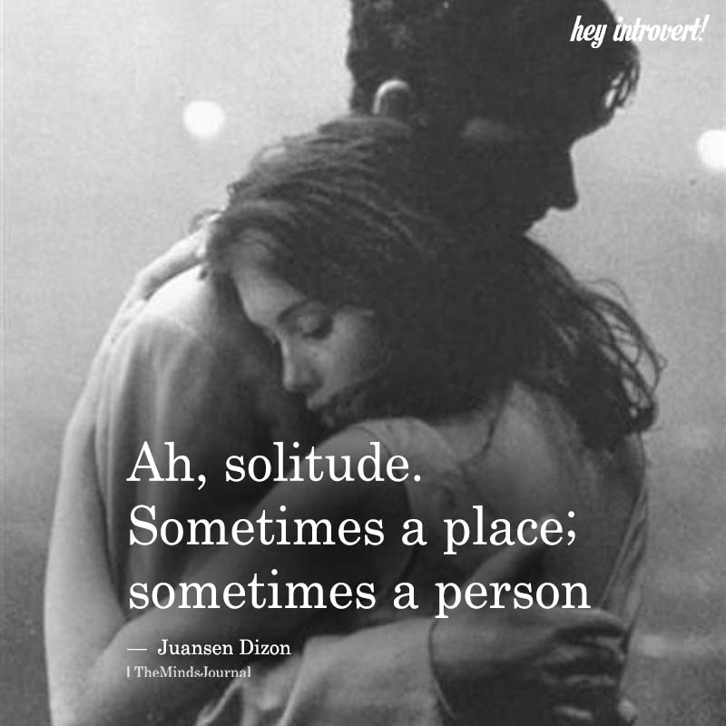 Ah, Solitude
