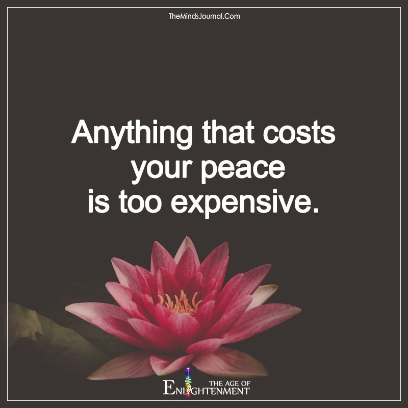 Anything That Costs Your Peace