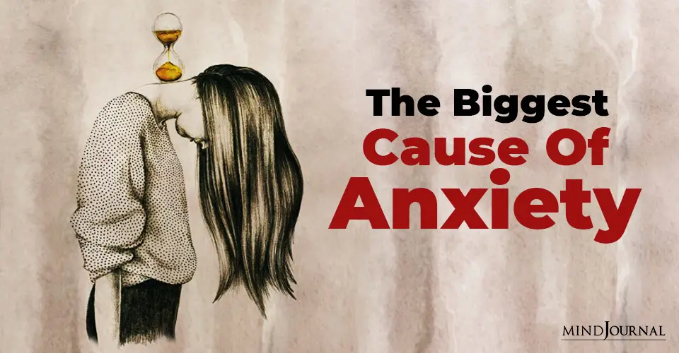 Biggest Cause Of Anxiety_