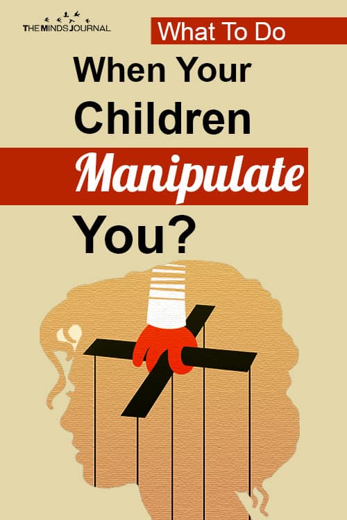 Do When Children Manipulate You pin