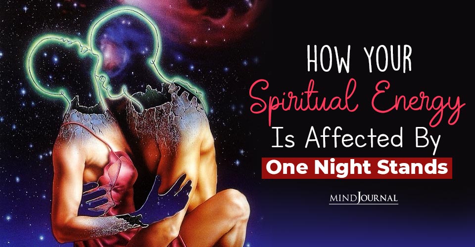 Everything You Must Know About Spirituality And One-night Stands