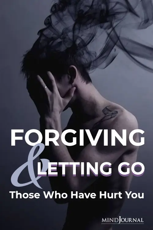 Forgiving Letting Go Who Hurt You pin