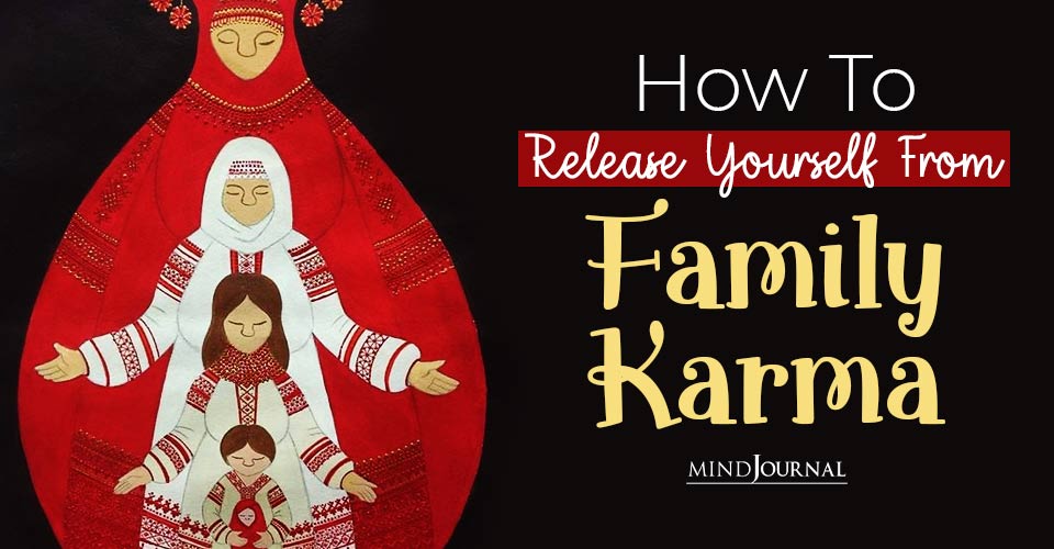 How To Release Family Karma