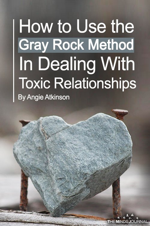 How to Use the Gray Rock Method (Safely) In Dealing With Toxic Relationships