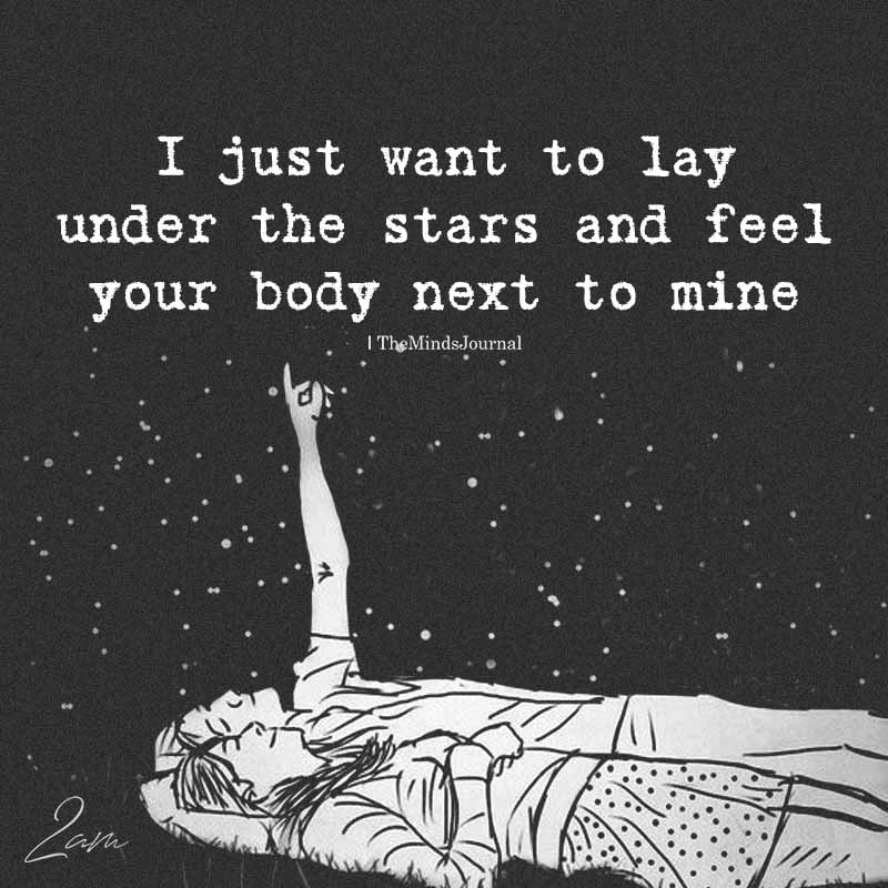 I Just Want To Lay Under The Stars
