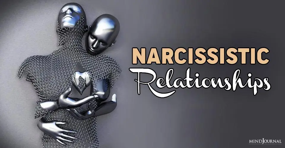Decoding Narcissistic Relationships: A Deep Dive Into This Toxic Relationship Pattern