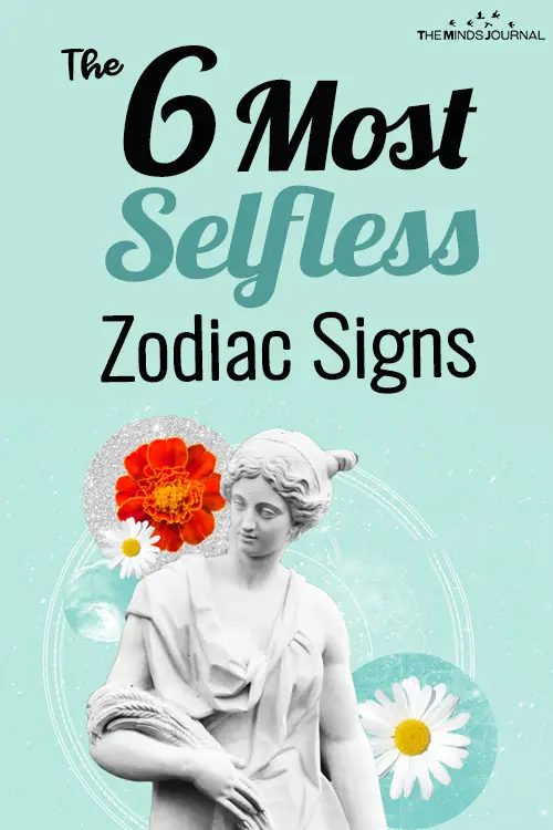 The 6 Most Selfless Zodiac Signs Of All: Are You One?