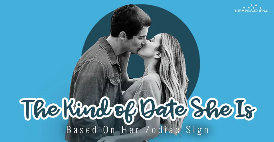 The Kind of Date She Is Based On Her Zodiac Sign