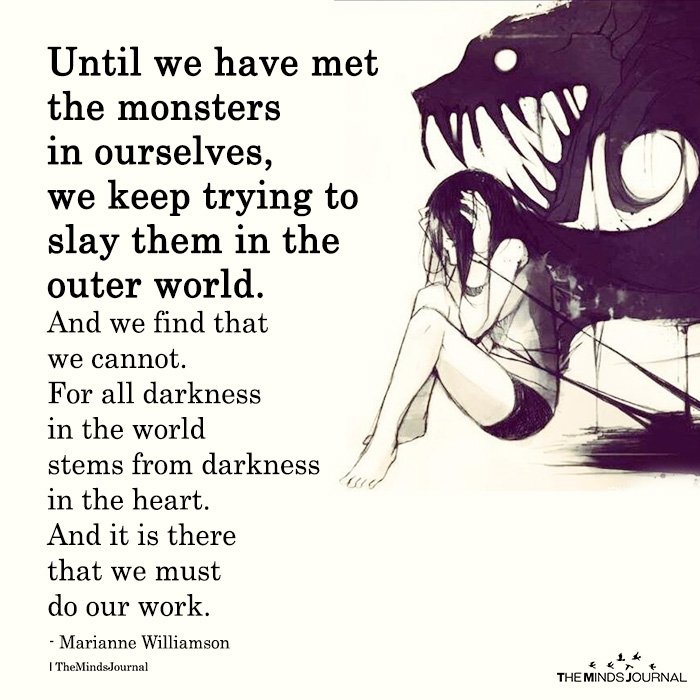 Until We Have Met The Monsters In Ourselves