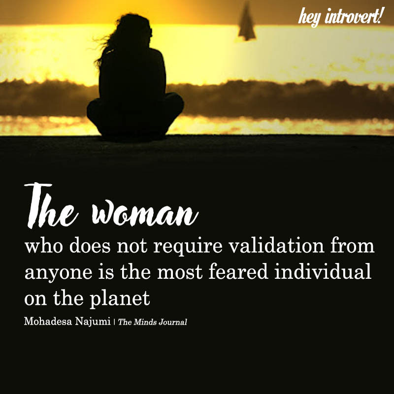 The Woman Who Does Not Require Validation