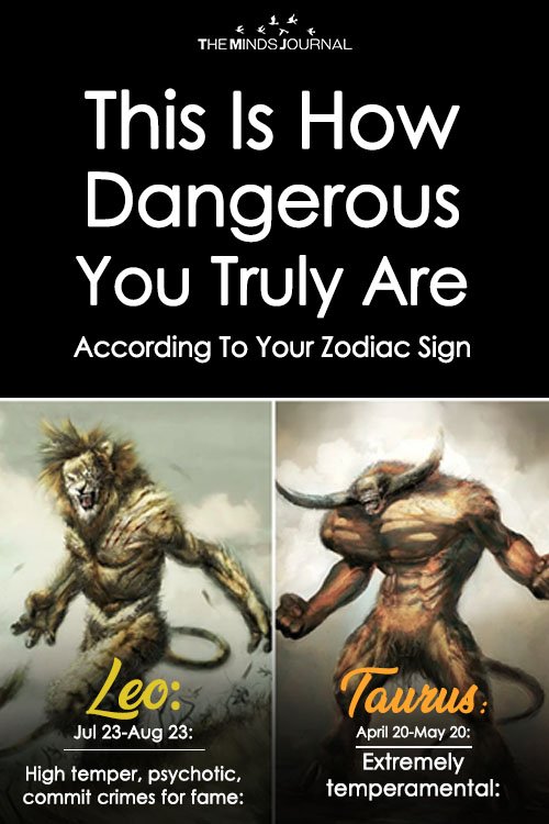 This Is How Dangerous You Truly Are According To Your Zodiac Sign