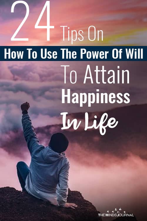 Tips Use Power Of Will Attain Happiness pin