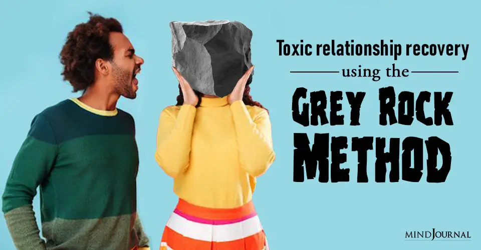 Toxic Relationship Recovery Using Gray Rock Method