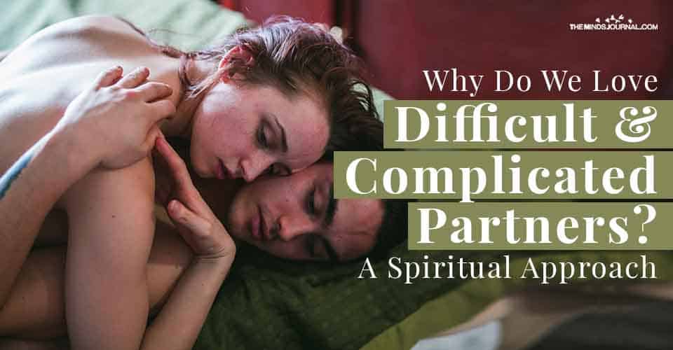 Why Love Difficult Partners Spiritual Approach