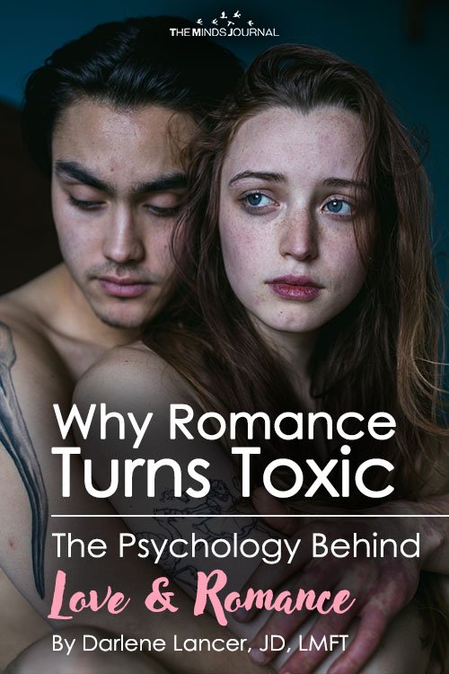 Why Romance Turns Toxic The Psychology Behind Love & Relationships